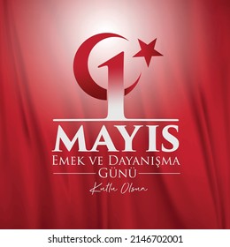 1 Mayıs Emek ve Dayanışma Günü Kutlu Olsun.
Happy 1 may labor and solidarity day. Moon and star icon. flag pattern background.