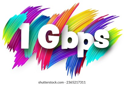 1 Gbps paper word sign with colorful spectrum paint brush strokes over white. Vector illustration.