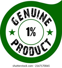 1% Genuine Product vector art illustration on creative shape in green and black color with fantastic font, Used for Product Label, Info-graphics Flat Icon, Sign, Sticker Isolated on White Background