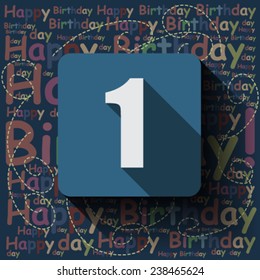 1 Happy Birthday background or card. Flat design.