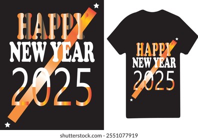 1. "Happy New Year 2025 T-Shirt Design Template"
