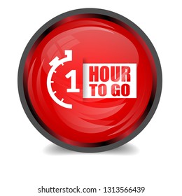 1 hour to go glossy button