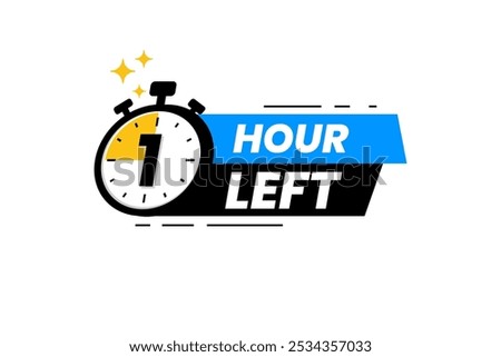 1 hour left label. Countdown timer banner sticker