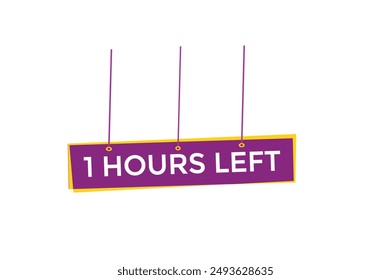 1 hours left, icon, stile, timer, countdown, clock,  go  to, time,  background, template, 1 hours left, countdown, sticker, left banner, business, sale, label button
