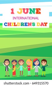 1 June Childrens Day colorful vector poster of group of kids from various countries holding hands and stand on green field.