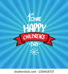 1 June International Childrens Day Background. Happy Children Day Label Or Greeting Card. Kids Day Poster