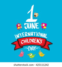 1 June International Childrens Day Background. Happy Children Day Greeting Card. Kids Day Poster