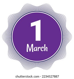 1 March, Date template. Useful design for calendar or event promotion. Vector illustration EPS 10 File. Isolated on white background. 