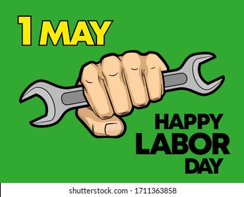 1 may Happy Labor Day wrench in a fist colors banner. 1st may Worker's day spanner in arm illustration. International holiday card tool hand. Vector illustration