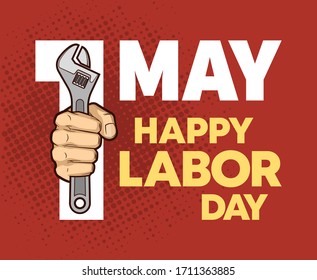 1 may Happy Labor Day wrench in a fist colors banner. 1st may Worker's day spanner in arm illustration. International holiday card tool hand. Vector illustration
