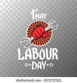 1 may - happy labour day. vector happy labour day poster or banner with clenched fist. workers day poster. labour day label or badge