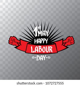 1 may - happy labour day. vector happy labour day poster or banner with clenched fist. workers day poster. labour day label or badge