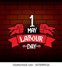 1 may - happy labour day. vector happy labour day poster or banner with clenched fist. workers day poster. labour day label or badge