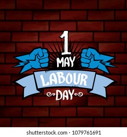 1 may - happy labour day. vector happy labour day poster or banner with clenched fist. workers day poster. labour day label or badge