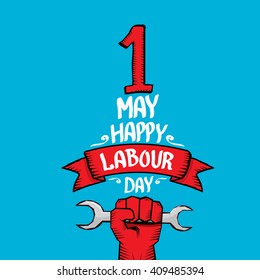 1 may - happy labour day. vector happy labour day poster or banner with clenched fist. workers day poster