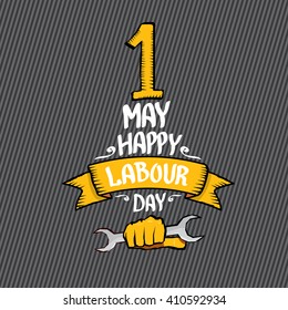 1 may - happy labour day. vector happy labour day poster or banner with clenched fist. workers day poster