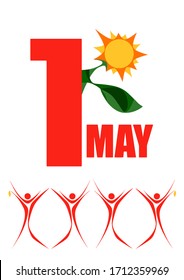 1 May International Labor Day. First May. Peace, labor, may"  vector illustration.