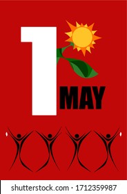 1 May International Labor Day. First May. Peace, labor, may"  vector illustration.