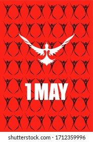 1 May International Labor Day. First May. Peace, labor, may"  vector illustration.