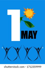 1 May International Labor Day. First May. Peace, labor, may"  vector illustration.