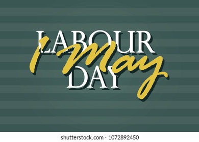 
1 May Labour day text.  Vector illustration for International Labor Day on May 1st. Isolated on green background. Suitable for Greeting Card, Poster and Banner. EPS 8