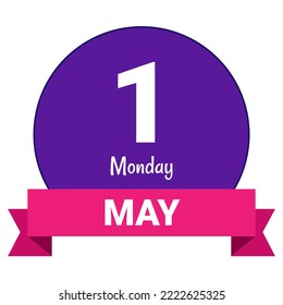 1 May, Monday. Date template. Useful design for calendar or event promotion. Vector illustration EPS 10 File. Isolated on white background.