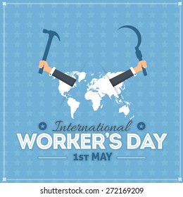 1 May Worker's Day Poster, Flyer. World Map. Hammer and Sickle Hold Worker Hands