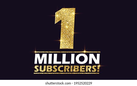 1 Million Subscribers, One Million Subscribers Celebration