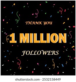 1 Million Thankyou Followers post design with confetti and fireworks, flat design.Thank you 1M followers. 1 Million followers banner design vector for all social media platforms.