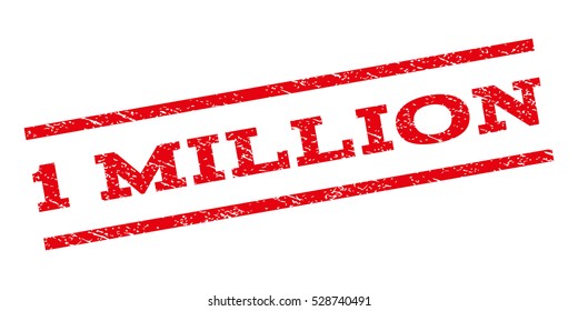 1 Million watermark stamp. Text caption between parallel lines with grunge design style. Rubber seal stamp with unclean texture. Vector red color ink imprint on a white background.