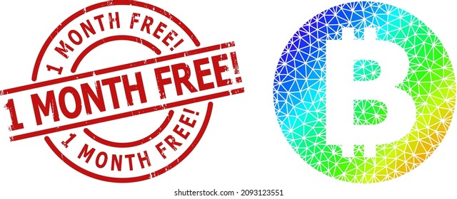 1 Month Free warning corroded stamp print, and low-poly spectral colored bitcoin icon with gradient. Red stamp has 1 Month Free warning title inside circle and lines template.
