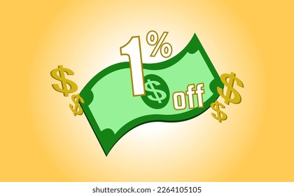 1 percent off. Banner with banknote and dollar sign
