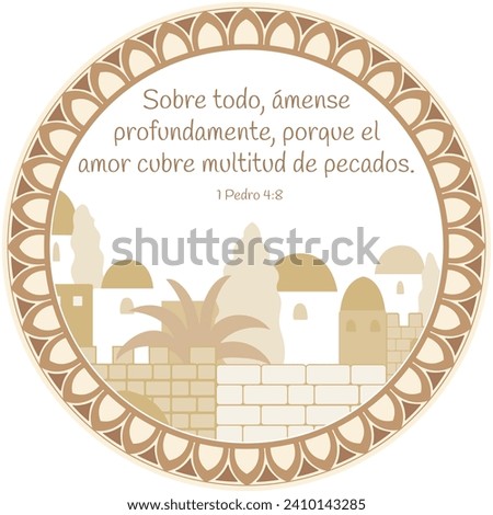 1 Peter 4:8 Bible verse in Spanish "Above all, love each other deeply, because love covers over a multitude of sins"