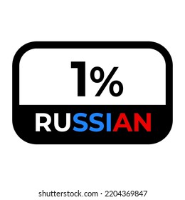 "1% Russian" sign with black border. Vector illustration of label with stylish looking font with white, blue and red colors