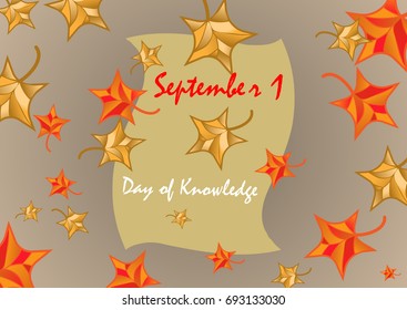 1 September is the day of knowledge.Poster with autumn maple leaves. Stock vector illustration