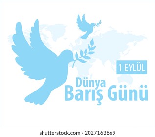 1 september world peace day turkish: 1 eylul dunya baris gunu 