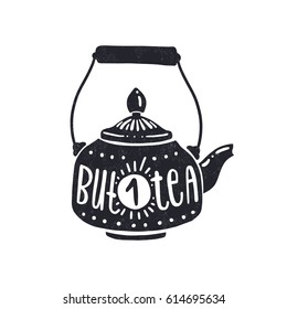 But 1 tea. Dark colored letters. Modern stylish hand drawn lettering. Hand-painted inscription. Motivational calligraphy poster. Quote for greeting cards, photo overlays, holiday invitations. Kettle.