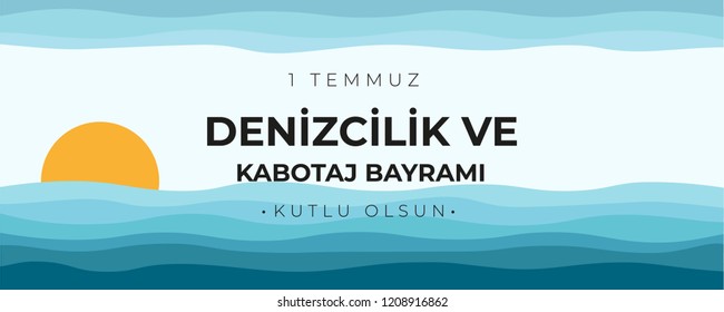 1 Temmuz Denizcilik ve Kabotaj Bayrami Kutlu Olsun Vector Illustration (Translation: 1st July Marine and Cabotage Holiday Celebration)