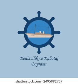 1 Temmuz Denizcilik ve Kabotaj Bayrami Kutlu Olsun. English translate: 1 June Happy Marine and cabotage festival