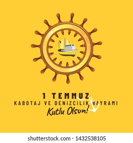 1 Temmuz Kabotaj ve Denizcilik Bayramı Kutlu Olsun! Translation: Happy July 1 Cabotage and Maritime Day!