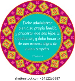 1 Timothy(Timoteo) 3:4 "He must manage his own family" Bible verse In Spanish about family round illustration. Use for  children bible decoration, wall art, print,calendar,holiday events