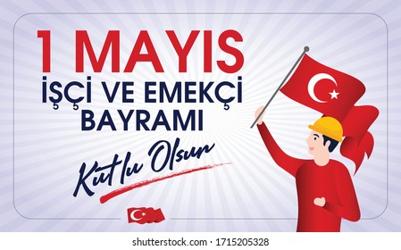 1 Mayıs İşçi ve Emekçiler Bayramı Kutlu Olsun Translation: Happy Labor Day 1st May. Greeting card.