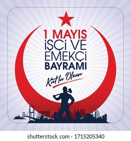 1 Mayıs İşçi ve Emekçiler Bayramı Kutlu Olsun Translation: Happy Labor Day 1st May. Greeting card.