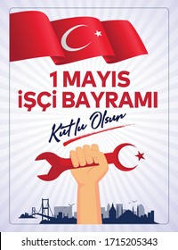 1 Mayıs İşçi ve Emekçiler Bayramı Kutlu Olsun Translation: Happy Labor Day 1st May. Greeting card.