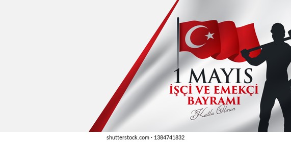 1 Mayıs İşçi ve Emekçiler Bayramı Translation: Happy Labor Day 1st May. Greeting card.