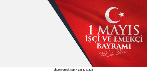 1 Mayıs İşçi ve Emekçiler Bayramı Translation: Happy Labor Day 1st May. Greeting card.