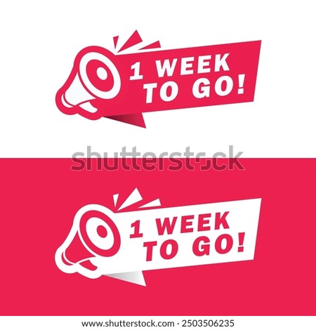 1 week to go label banner with megaphone vector design illustrator