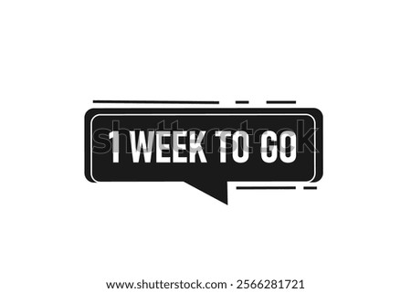1 week to go, or to go sale countdown vector symbol, clock, time,  background, template, 1 week to go, countdown, sticker, left banner, business, sale, label button
