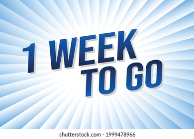 1 week to go word concept vector illustration with lines 3d style for social media landing page, template, ui, web, mobile app, poster, banner, flyer, background, gift card, coupon, label, wallpaper