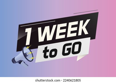 1 semana para ir concepto de palabra ilustración vector con megáfono y estilo 3d para uso página de inicio, plantilla, ui, web, aplicación móvil, afiche, banner, volante, fondo, tarjeta de regalo, cupón
